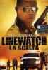 Linewatch. La scelta