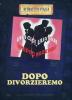 Dopo divorzieremo