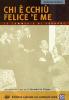 Chi � cchi� felice 'e me! (Edizione Speciale 2 dvd)