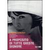 A proposito di tutte queste... signore
