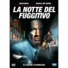 La notte del fuggitivo
