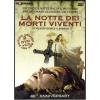 La notte dei morti viventi (2 Dvd)