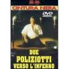 Due poliziotti verso l'Inferno