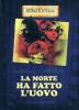 La morte ha fatto l'uovo