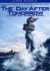 The Day After Tomorrow. L'alba del giorno dopo