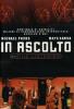 In ascolto. The Listening