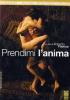 Prendimi l'anima