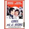 Amici pi� di prima
