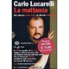 Carlo Lucarelli. La mattanza. Dal silenzio sulla mafia al silenzio della mafia