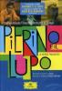 Sergei Prokofiev. Pierino e il lupo