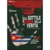 La sottile linea della verit�. Cuando la verdad despierta (2 Dvd)