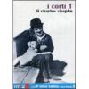 Charlie Chaplin. I corti. Vol. 1