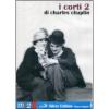 Charlie Chaplin. I corti. Vol. 2