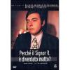 Perch� il signor R. � diventato matto?