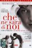 Che ne sar� di noi (2 Dvd)