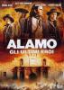 Alamo. Gli ultimi eroi