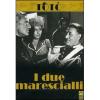 I due marescialli