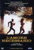 L' amore necessario (2 Dvd)