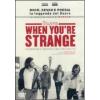 When You're Strange