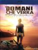 Il domani che verr�. The Tomorrow Series (Blu-ray)