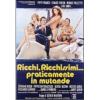 Ricchi, ricchissimi... praticamente in mutande