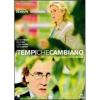 I tempi che cambiano