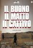 Il buono il matto il cattivo