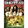 Shottas. Una vita al massimo