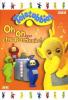 Teletubbies. Oh oh... che pasticcio!