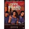 Civil Brand. La rivolta