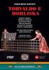 Gioacchino Rossini. Torvaldo e Dorliska (2 Dvd)