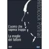 Hitchcock Portrait. L'uomo che sapeva troppo - La moglie del fattore