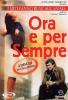 Ora e per sempre (2 Dvd)