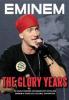Eminem. The Glory Years