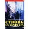 Cyborg la vendetta