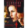 Closure. Vendetta a due