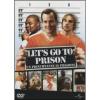 Let's Go to Prison. Un principiante in prigione
