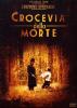 Crocevia della morte (Edizione Speciale)