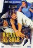 Rapina al Sole