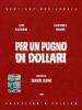 Per un pugno di dollari (Edizione Speciale 2 dvd)