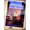 Sabotage. Sabotaggio