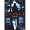L' insaziabile