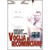 Voglia di ricominciare