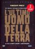 L' ultimo uomo della Terra (Edizione Speciale 2 dvd)
