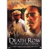 Death Row. Nel Braccio Della Morte