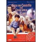 C'era un castello con quaranta cani