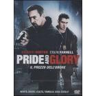 Pride and Glory. Il prezzo dell'onore (2 Dvd)