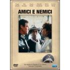 Amici e nemici