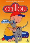 Caillou. Amici cuccioli