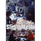 Sotto lo stesso tetto